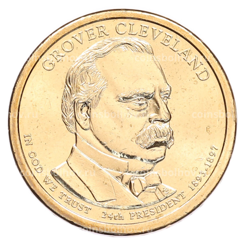 Монета 1 доллар 2012 года (Р) США «24-й президент США Гровер Кливленд»