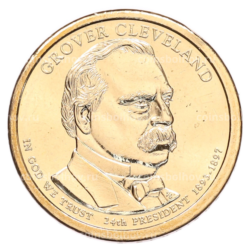 Монета 1 доллар 2012 года (Р) США «24-й президент США Гровер Кливленд»