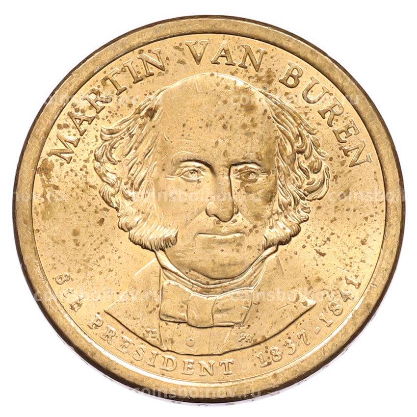 Монета 1 доллар 2008 года (D) США «8-й президент США Мартин Ван Бюрен»