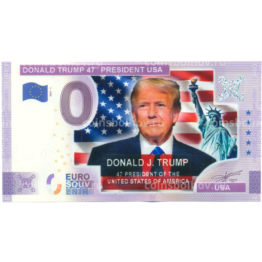 Банкнота 0 евро 2021 года «Дональд Трамп — 47-й президент США»